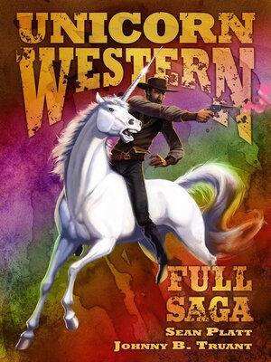 cover image of Unicorn Western: The Full Saga